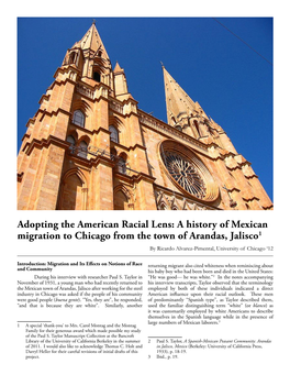 Adopting the American Racial Lens: a History of Mexican Migration to Chicago from the Town of Arandas, Jalisco1 by Ricardo Alvarez-Pimental, University of Chicago ‘12