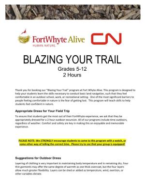 BLAZING YOUR TRAIL Grades 5-12 2 Hours
