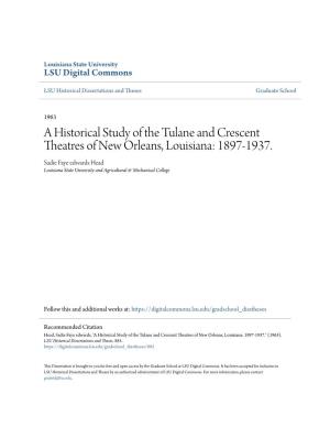 A Historical Study of the Tulane and Crescent Theatres of New Orleans, Louisiana: 1897-1937
