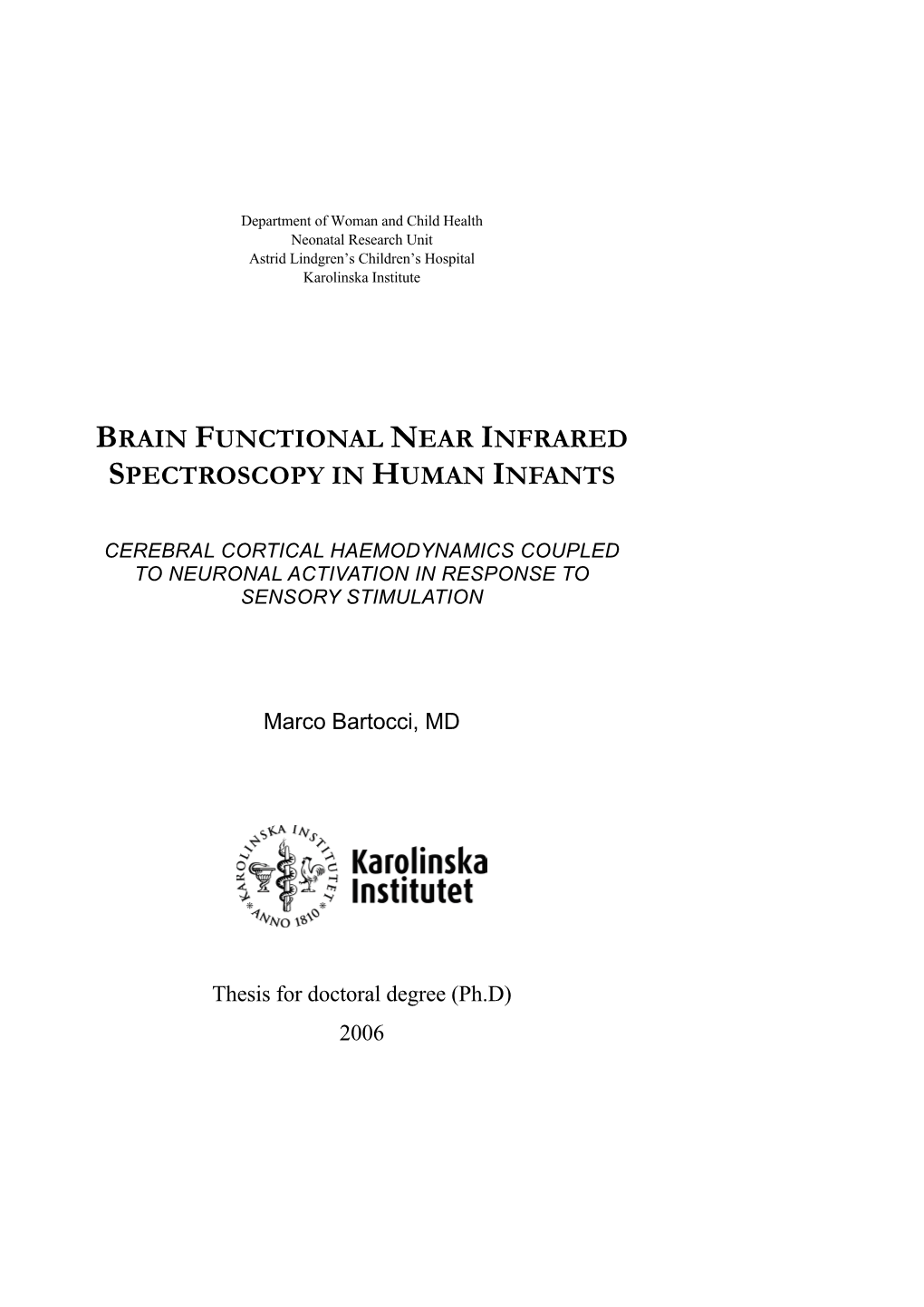 Brain Functional Near Infrared Spectroscopy in Human Infants