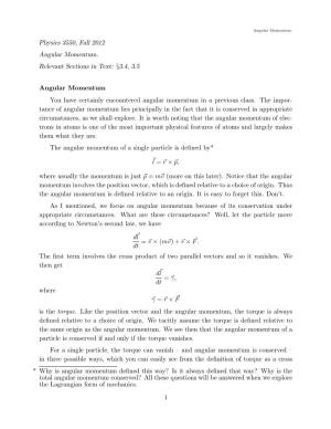 Physics 3550, Fall 2012 Angular Momentum. Relevant Sections in Text: §3.4, 3.5