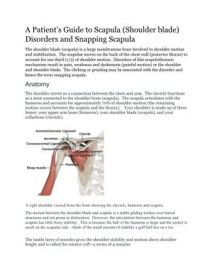 Disorders and Snapping Scapula the Shoulder Blade (Scapula) Is a Large Membranous Bone Involved in Shoulder Motion and Stabilization