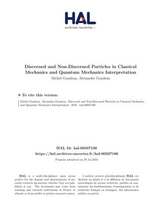 Discerned and Non-Discerned Particles in Classical Mechanics and Quantum Mechanics Interpretation Michel Gondran, Alexandre Gondran