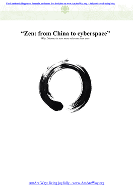 “Zen: from China to Cyberspace” Why Dharma Is Now More Relevant Than Ever