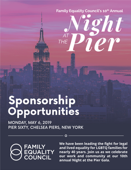 Sponsorship Opportunities MONDAY, MAY 6, 2019 PIER SIXTY, CHELSEA PIERS, NEW YORK