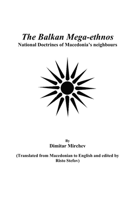 The Balkan Mega-Ethnos National Doctrines of Macedonia’S Neighbours