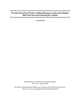 New Records of the Slender Codling Halargyreus Johnsonii Gunther, 1862 • Hoff 63