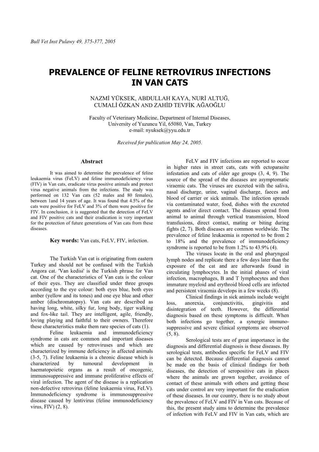 Prevalence of Feline Retrovirus Infections in Van Cats