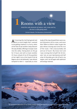 Rooms with a View Amid the Rude Elements of Nature, Rock, Snow and Ice, the Hut Is a Life-Giving Oasis
