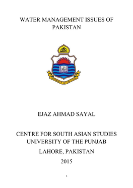 Water Management Issues of Pakistan Ejaz Ahmad Sayal Centre for South Asian Studies University of the Punjab Lahore, Pakistan 20