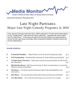 Late Night Partisans: Major Late Night Comedy Programs in 2010