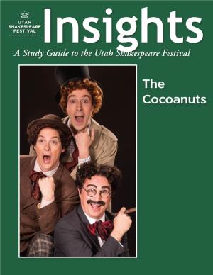The Cocoanuts the Articles in This Study Guide Are Not Meant to Mirror Or Interpret Any Productions at the Utah Shakespeare Festival