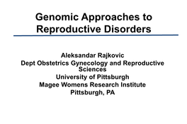 Genomic Approaches to Reproductive Disorders