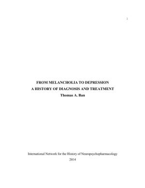 FROM MELANCHOLIA to DEPRESSION a HISTORY of DIAGNOSIS and TREATMENT Thomas A