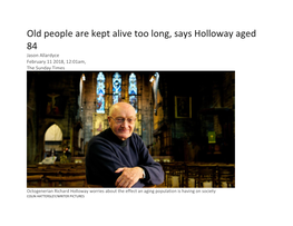 Old People Are Kept Alive Too Long, Says Holloway Aged 84 Jason Allardyce February 11 2018, 12:01Am, the Sunday Times