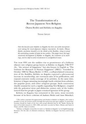 The Transformation of a Recent Japanese New Religion Okawa Ryuho and Kofuku No Kagaku