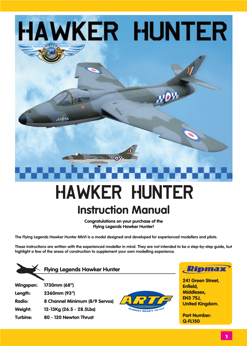 Hawker Hunter Instruction Manual Congratulations on Your Purchase of the Flying Legends Hawker Hunter!