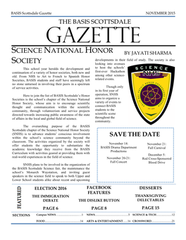 Science National Honor Society (SNHS) Is to Advance Students’ Conscious Involvement Within the School’S Science Community Beyond the SAVE the DATE Classroom