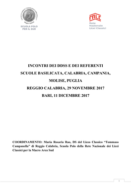 Incontri Dei Ddss E Dei Referenti Scuole Basilicata, Calabria, Campania, Molise, Puglia Reggio Calabria, 29 Novembre 2017 Bari, 11 Dicembre 2017