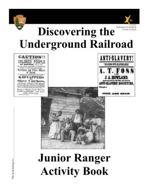 Discovering the Underground Railroad Junior Ranger Activity Book