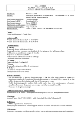 CDA MOSELLE REUNION De Bureau SCA De Forbach a Marienau 19H00 Le Vendredi 05/04/2019 Présidence : Antoine ZARBO Présents