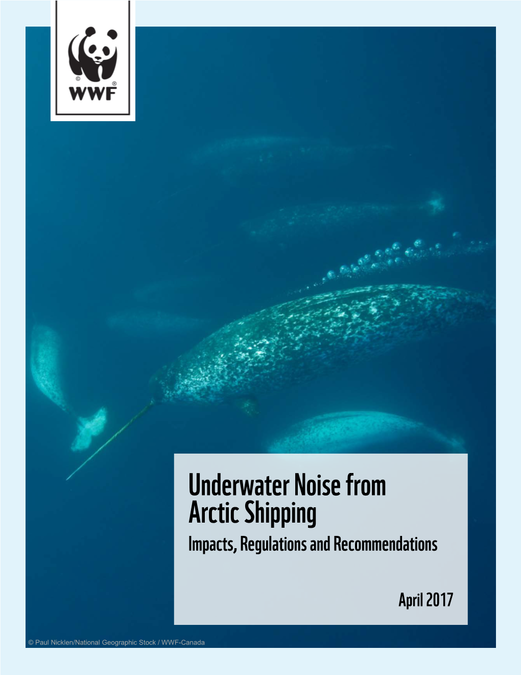 Underwater Noise from Arctic Shipping Impacts, Regulations and Recommendations