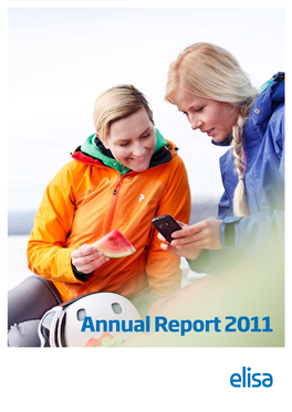 Elisa Corporation Annual Report 2011 1 2 Elisa Corporation Annual Report 2011 Report of the CEO