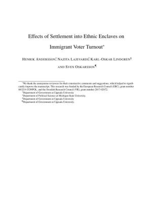 Effects of Settlement Into Ethnic Enclaves on Immigrant Voter Turnout∗