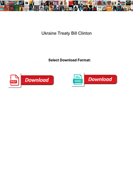 Ukraine Treaty Bill Clinton