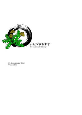 Nr. 4, December 2004 (Version 1.0) E-UKRUDT Udgives Af En Gruppe Aktive Zenbuddhister Med Base I København