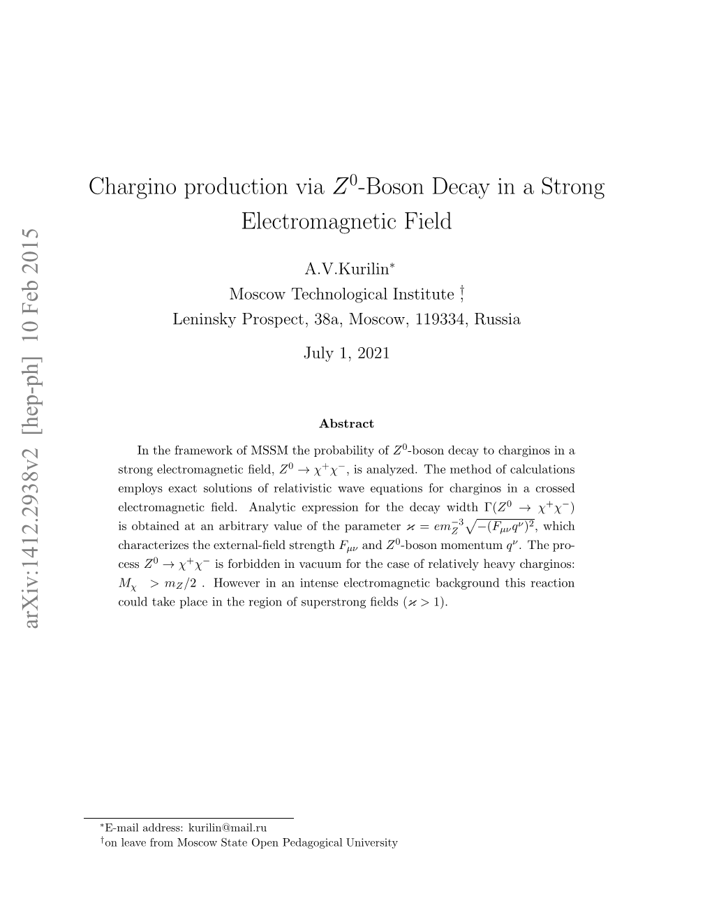 Chargino Production Via Z-Boson Decay in a Strong Electromagnetic