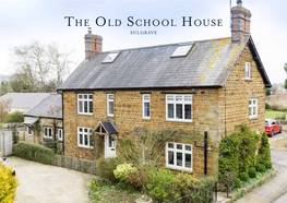 The Old School House SULGRAVE the Old School House SULGRAVE