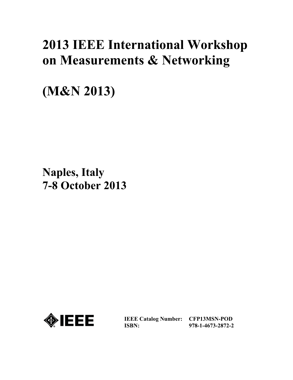 2013 IEEE International Workshop on Measurements & Networking