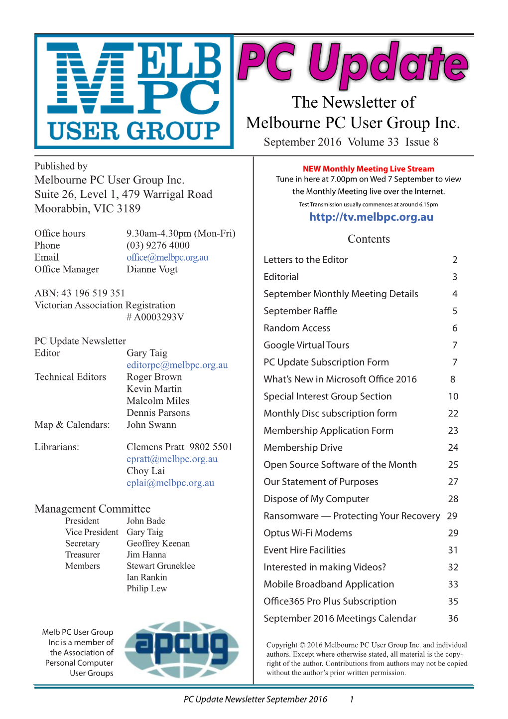 The Newsletter of Melbourne PC User Group Inc. September 2016 Volume 33 Issue 8