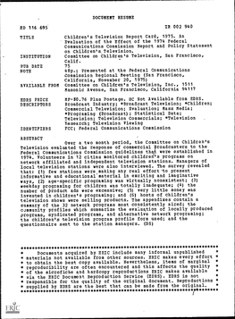 ED 116 695 IR 002 940 TITLE Children's Television Report Card