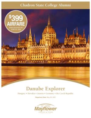 Danube Explorer Hungary • Slovakia • Austria • Germany • the Czech Republic