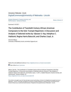 The Contribution of Twentieth Century African American Composers to the Solo Trumpet Repertoire: a Discussion and Analysis of Selected Works By: Ulysses S