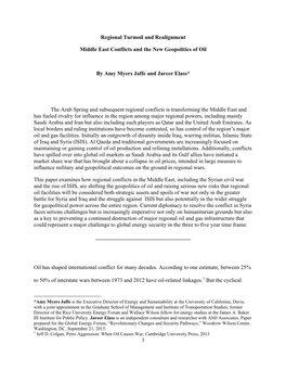 1 Regional Turmoil and Realignment Middle East Conflicts and the New Geopolitics of Oil by Amy Myers Jaffe and Jareer Elass* T