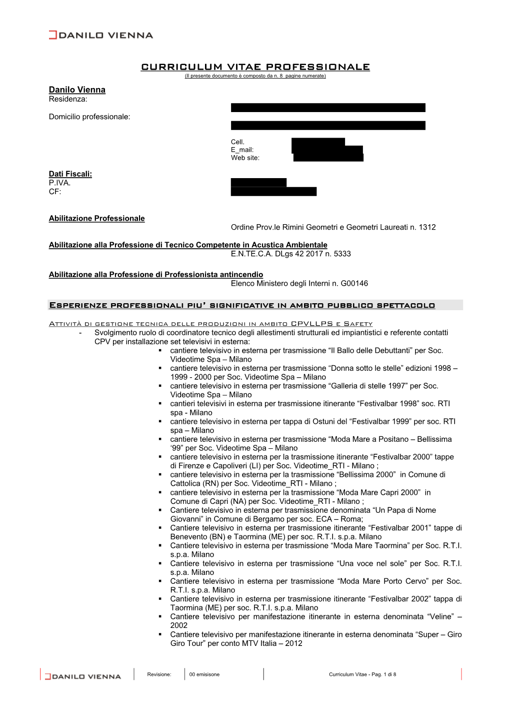 CURRICULUM VITAE PROFESSIONALE (Il Presente Documento È Composto Da N