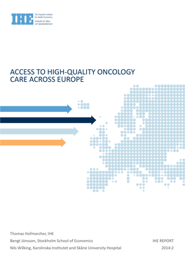 Access to High-Quality Oncology Care Across Europe