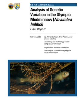 Analysis of Genetic Variation in the Olympic Mudminnow (Novumbra Hubbsi) Final Report