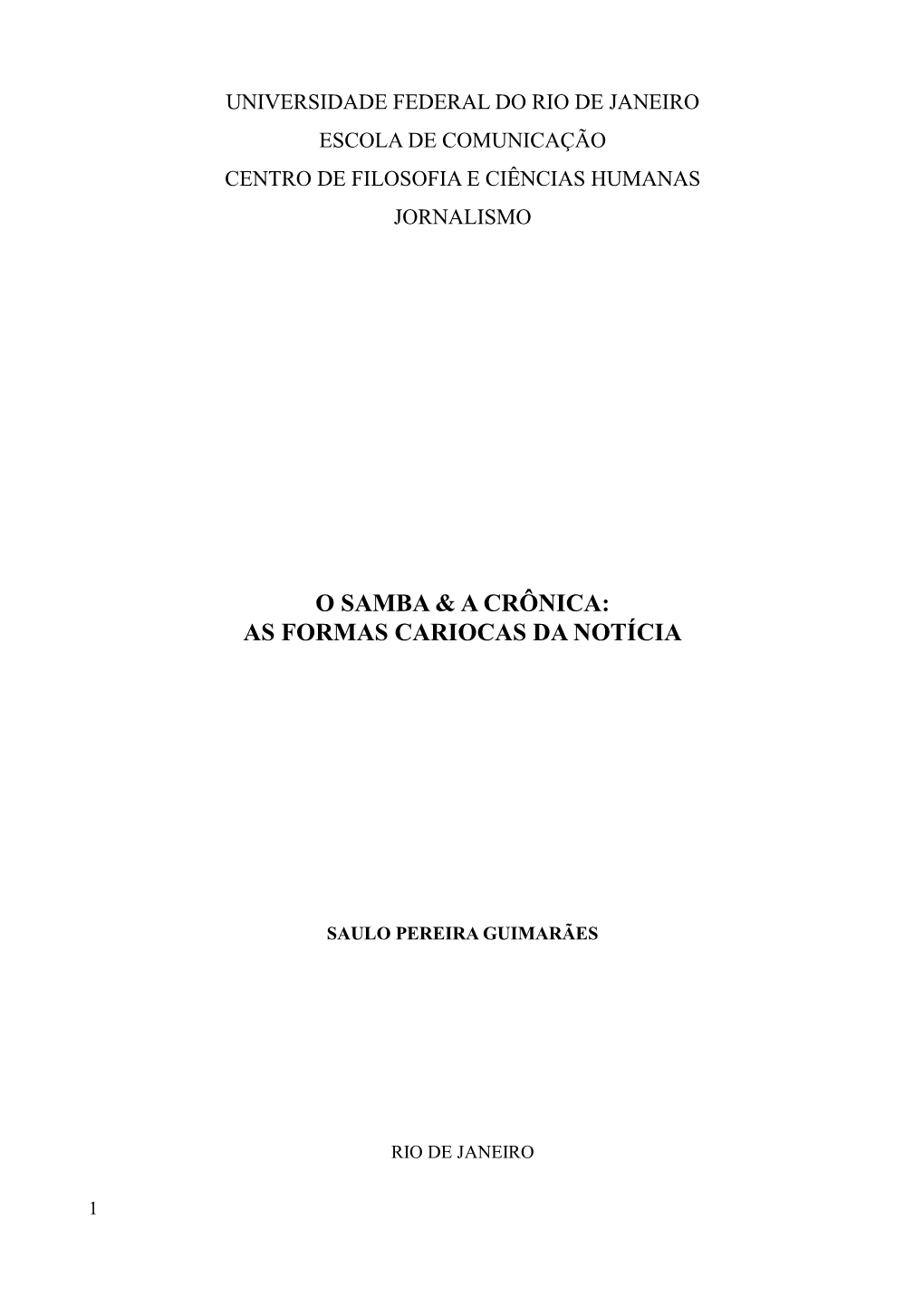 O Samba & a Crônica: As Formas Cariocas Da Notícia