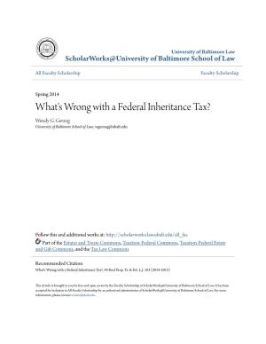 What's Wrong with a Federal Inheritance Tax? Wendy G