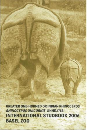 BASELZOO F ZOOBASEL International Studbook Greater One-Horned Or Indian Rhinoceros 2006