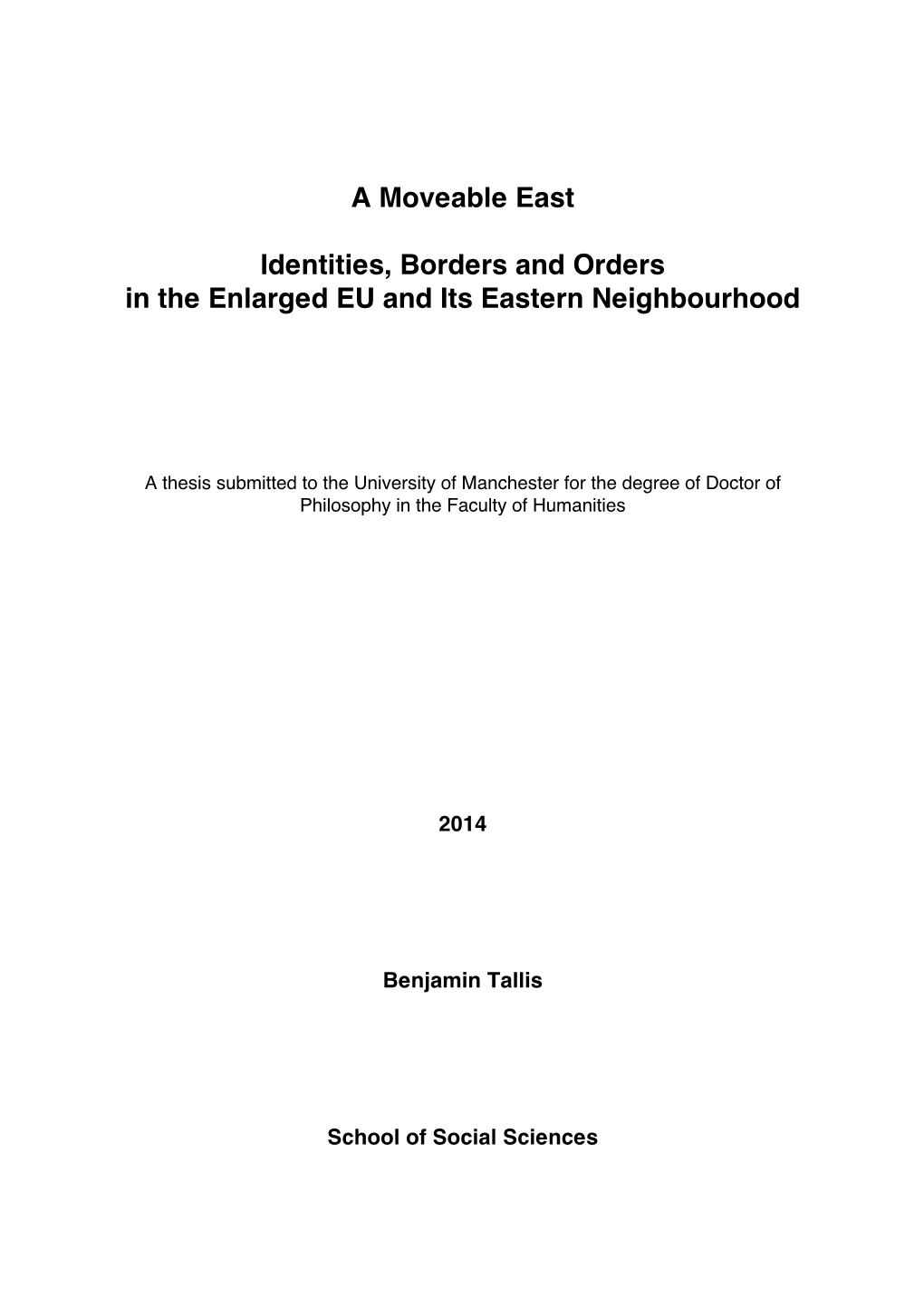 A Moveable East Identities, Borders and Orders in the Enlarged EU And