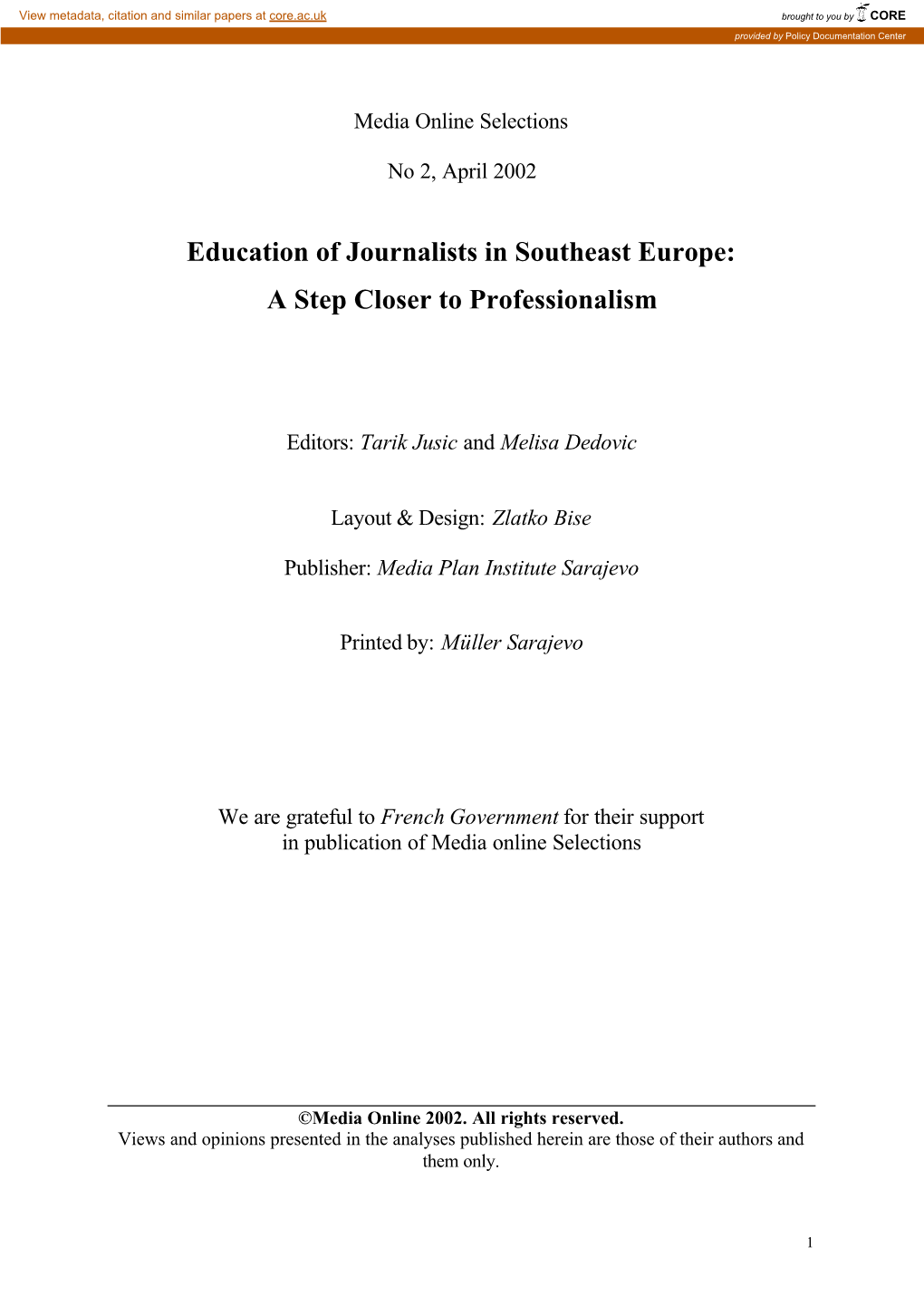 Education of Journalists in Southeast Europe: a Step Closer to Professionalism