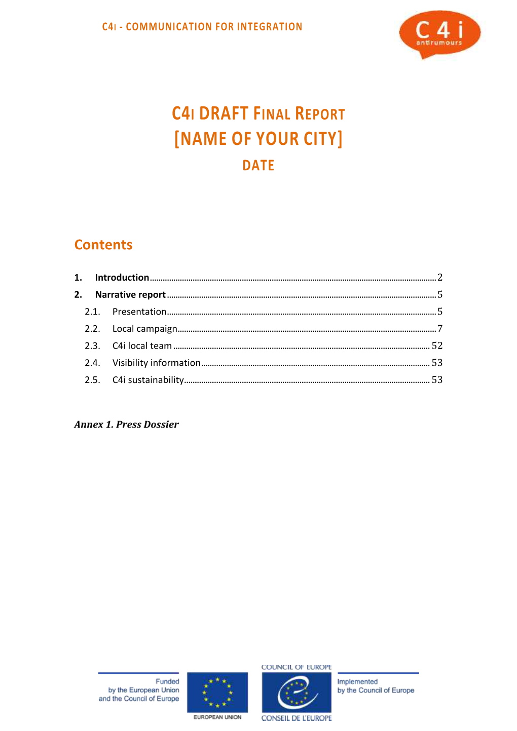 C4i Draft Final Report [Name of Your City] Date