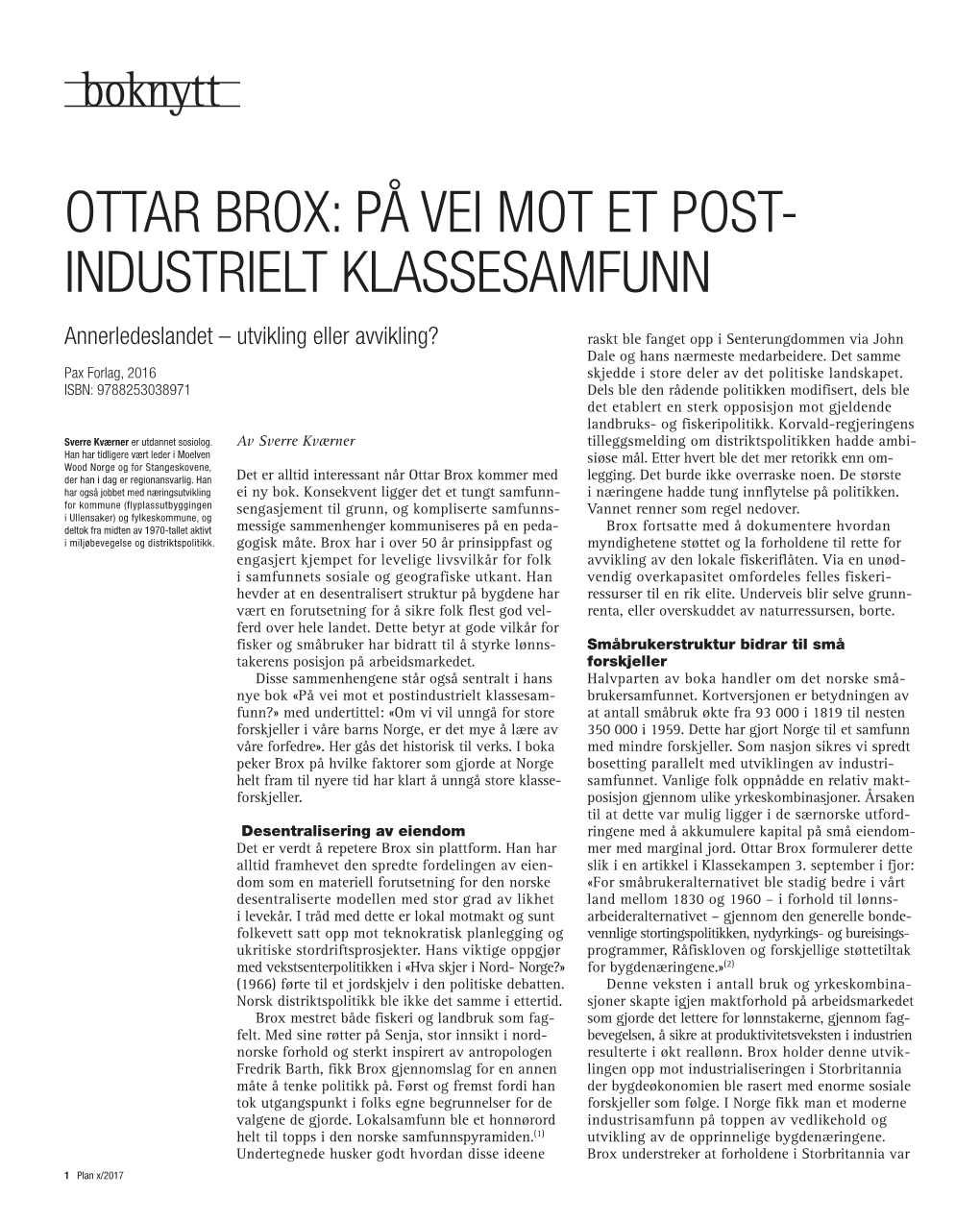 Ottar Brox: På Vei Mot Et Post- Industrielt Klassesamfunn