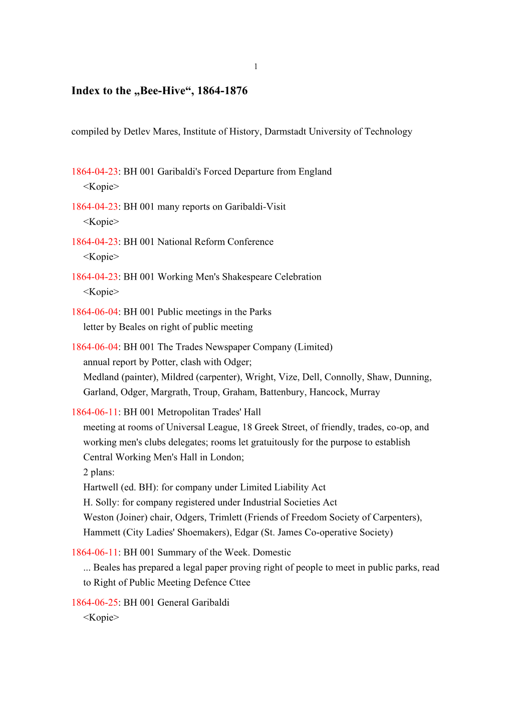 Bee-Hive“, 1864-1876 Compiled by Detlev Mares, Institute of History, Darmstadt University of Technology