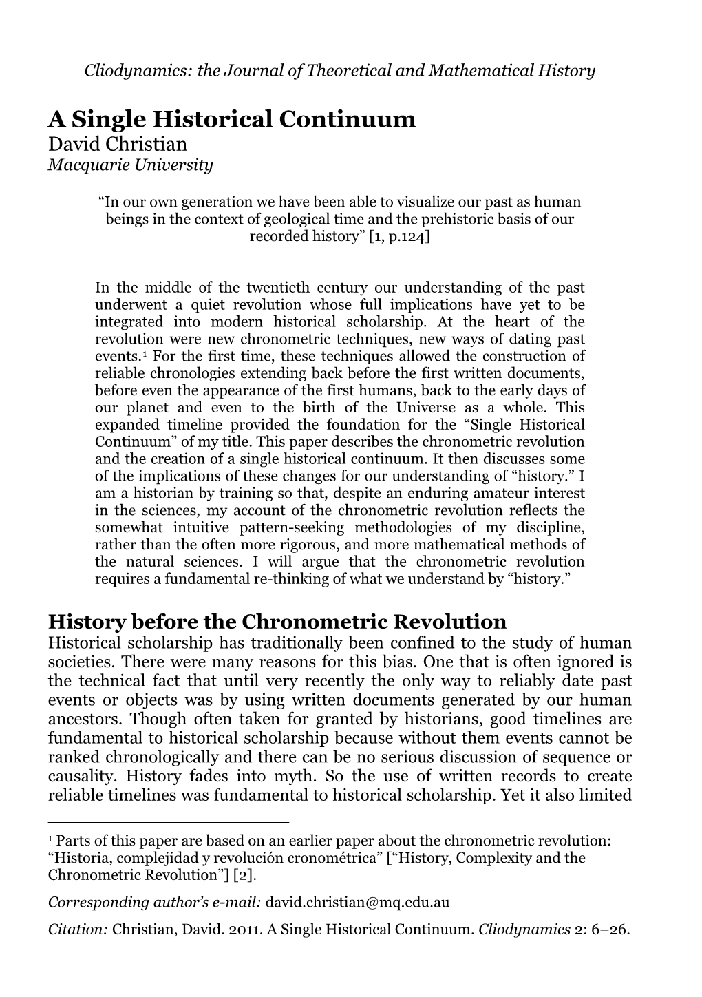 A Single Historical Continuum David Christian Macquarie University